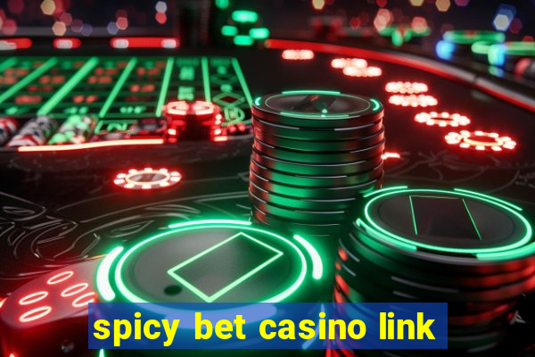 spicy bet casino link